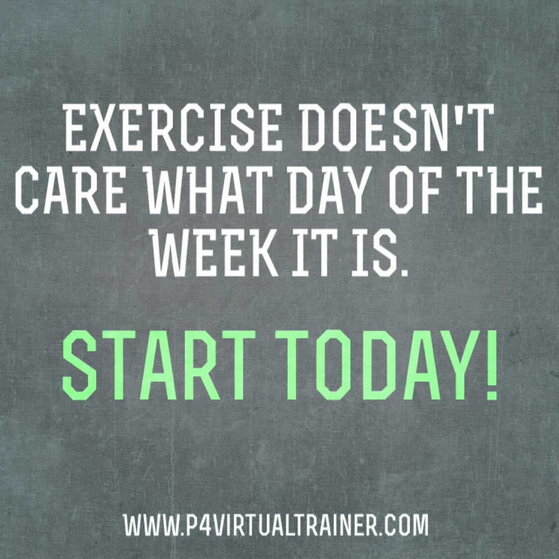 P4VTrainer's tweet photo. Don't wait until #Monday start #today #exercise #newstart http://t.co/4ePdBIr1qL