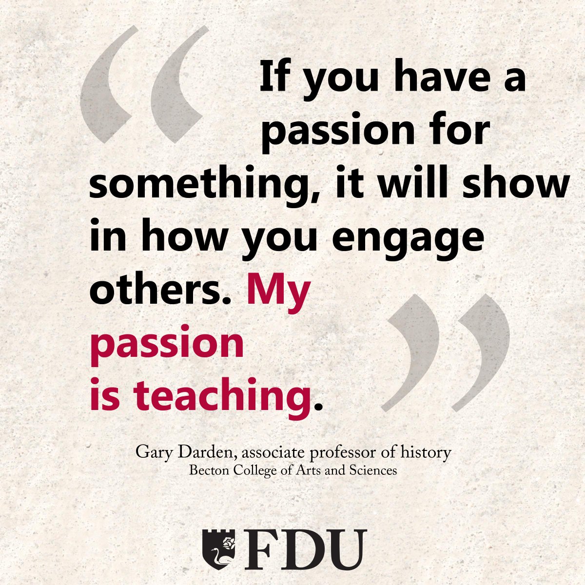 FDUWhatsNew's tweet image. "If you have a passion for something, it will show in how you engages others." -Prof Gary Darden #QuotableFDU