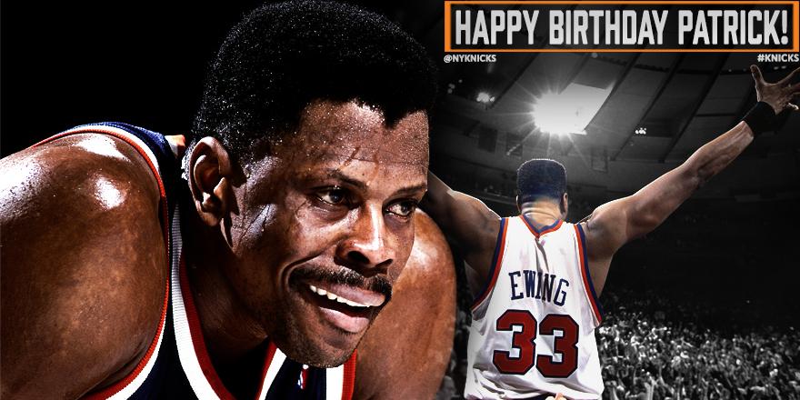 Lets all wish Patrick Ewing a Happy Birthday 