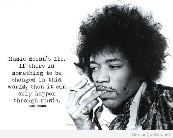 ROCKWORLDEAST's tweet photo. What's more honest than music? #Truth #Beauty #Music #Jimihendrix #Wisewords http://t.co/JrCB6F4g1Y
