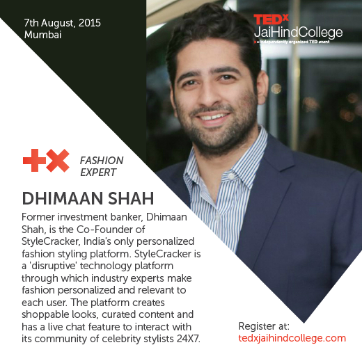 TEDxJHC's tweet photo. Speaker #21: Dhimaan Shah
The Co-Founder of StyleCracker, India's only personalized fashion styling platform
#TEDxJHC http://t.co/rTlGMqGEt7