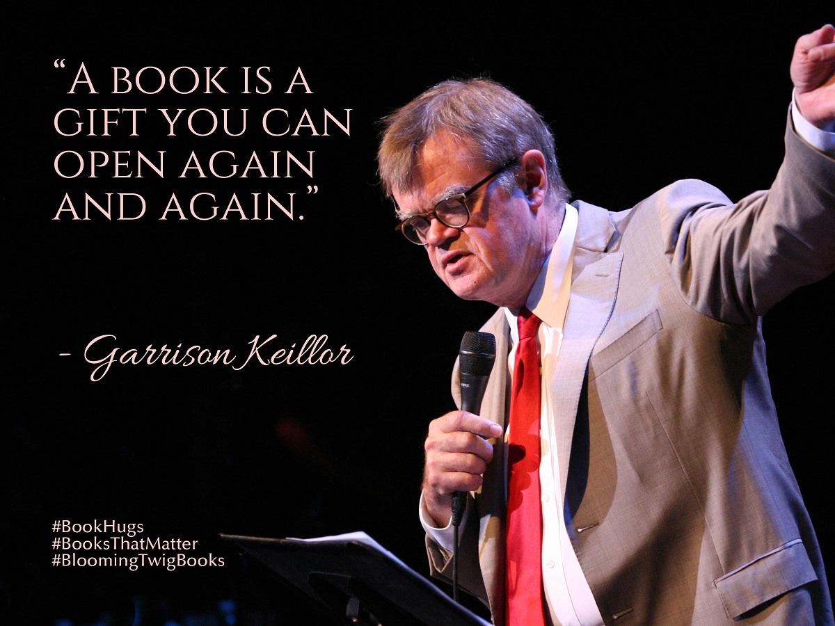 m8ttr's tweet photo. A great Quote by Garrison Keillor #BookHugs #BooksThatMatter #BloomingTwigBooks #BloomingTwig #Books http://t.co/BbhqUZNAmY