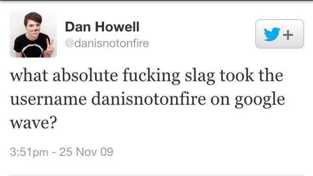 Thatbadwolf_'s tweet image. Remember when Dan had no chill