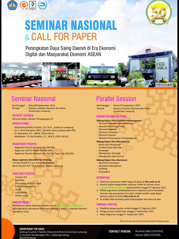SEMINAR NASIONAL &amp; CALL FOR PAPER
Peningkatan Daya Saing Daerah di Era Ekonomi Digital dan Masyarakat Ekonomi ASEAN