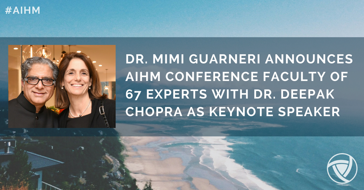 AIHMGlobal's tweet photo. Dr. Mimi Guarneri Announces AIHM Faculty of 67 experts & keynote speaker @DeepakChopra http://t.co/AiQyvXcy60 #AIHM15 http://t.co/US6iow8qFk
