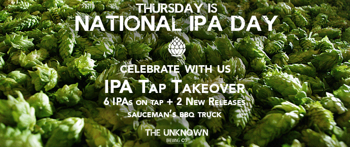 UnknownTapRoom's tweet photo. IT'S HERE! Tap takeover is locked + loaded with 6 hopblastic IPAs coming at ya. Cheers to #IPAday y'all! http://t.co/ydWhJ8vjTI