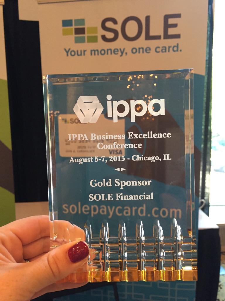 SOLEFinancial's tweet photo. We're very proud to be a Gold Sponsor at this year's #IPPA2015. Stop by booth 31 and let's talk #paycards ! http://t.co/WAeoM5gVtC