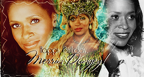 Happy Birthday, Merrin Dungey! -   