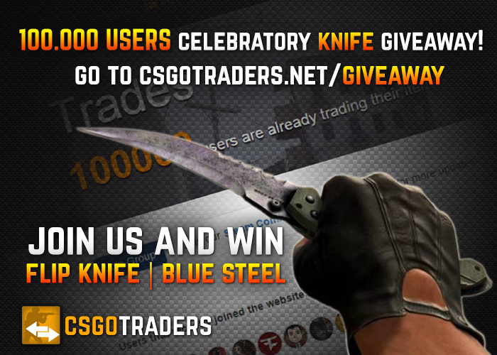 CSGOTraders's tweet photo. Join our 100.000 Users Celebratory Giveaway and win a Flip Knife! #CSGO #100kTraders #csgotrade #100kUsersHype! http://t.co/z0VcrDcsxW