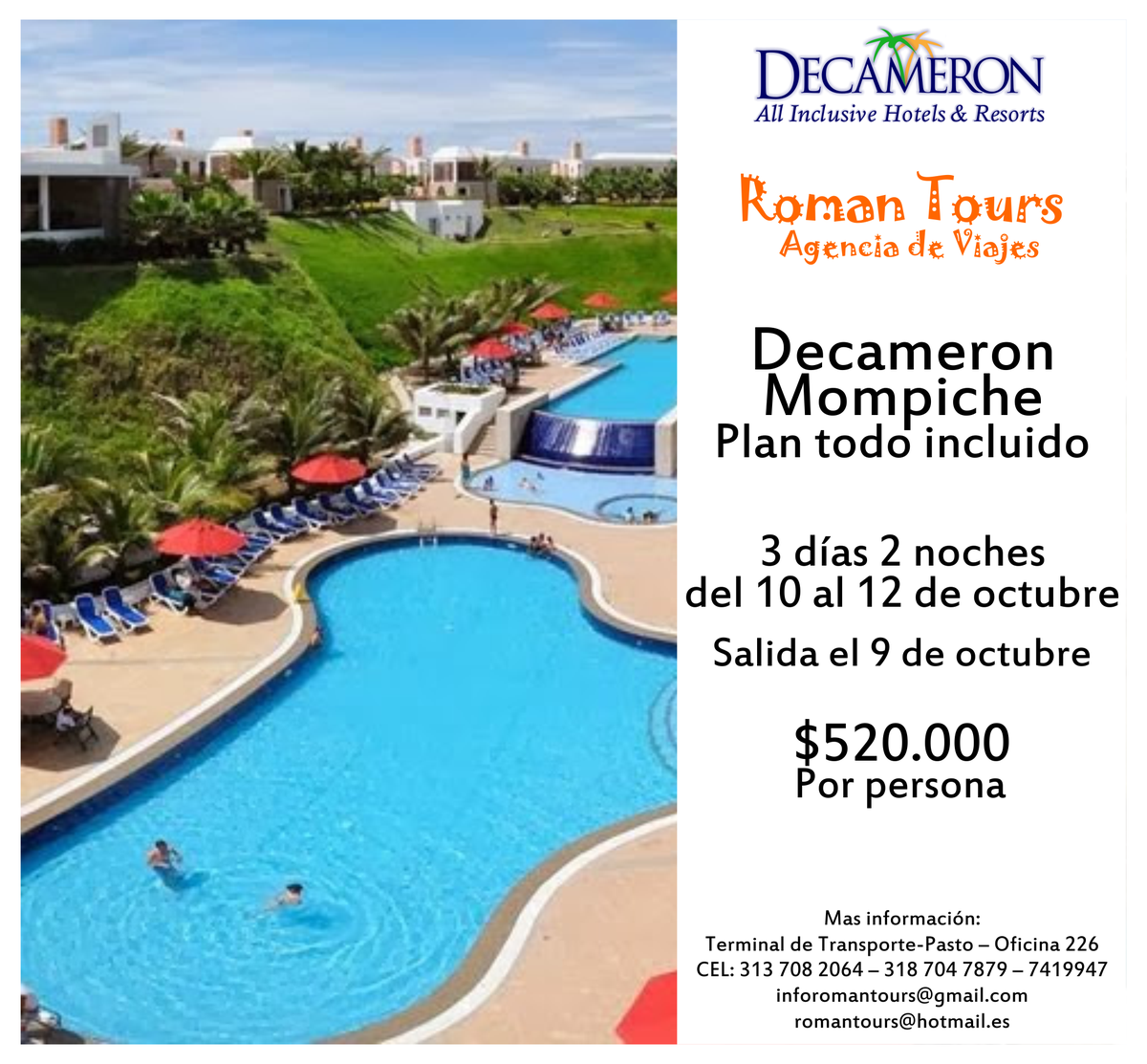 RomanToursPasto's tweet photo. Viaja con nosotros a #MompicheDecameron todo incluido, fecha de salida 9 de octubre. Mas info. 3137082064 #RomanTours http://t.co/4GnGoZqfZ9