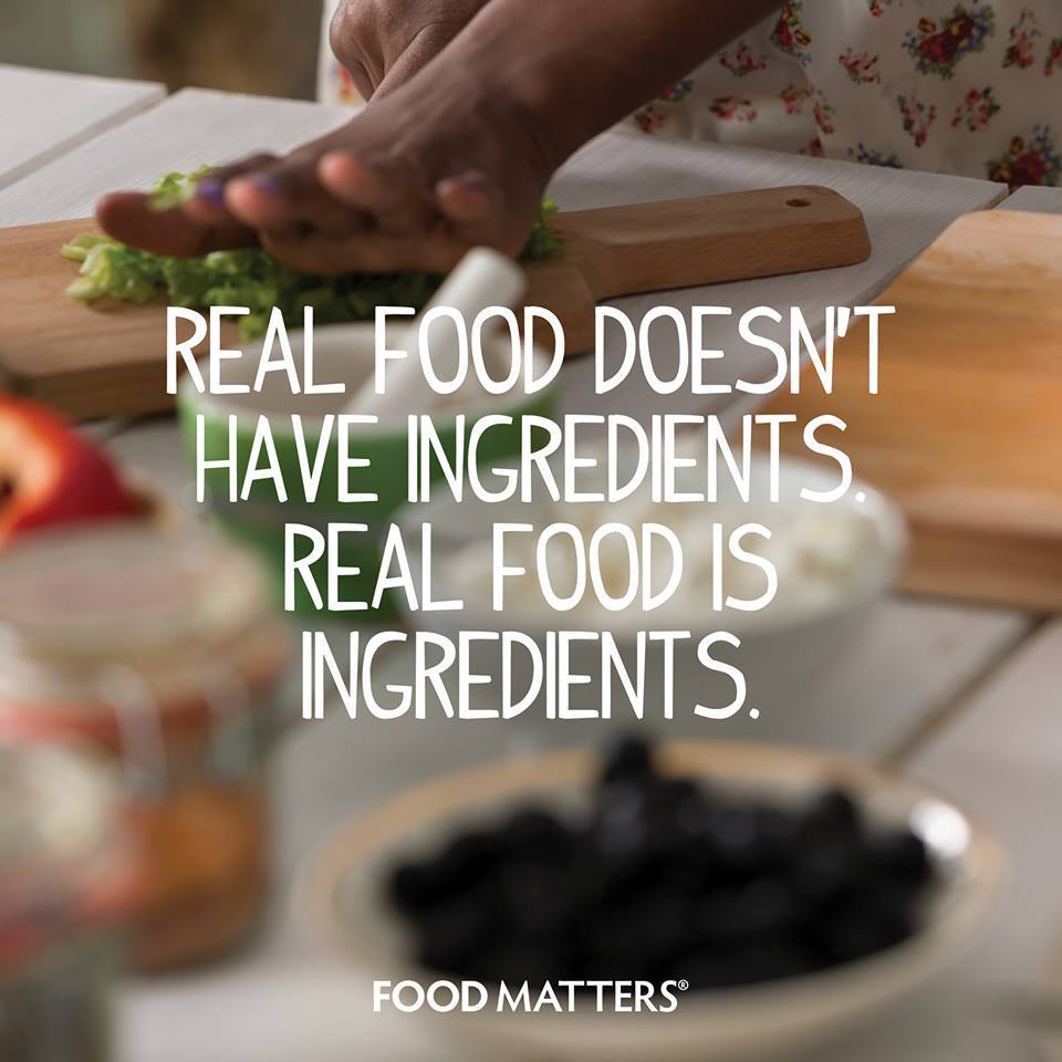FoodMattersFilm's tweet photo. Real Food is INGREDIENTS

#foodmatters #realfood #youarewhatyoueat http://t.co/AYWvhK43Mw