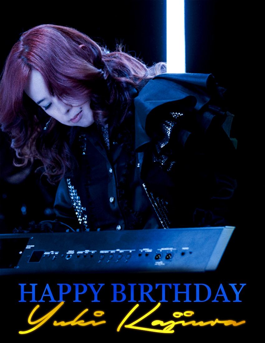  Miss Yuki Kajiura              / Happy Birthday! Wish you a lot of blessings and succes in your life! <3 