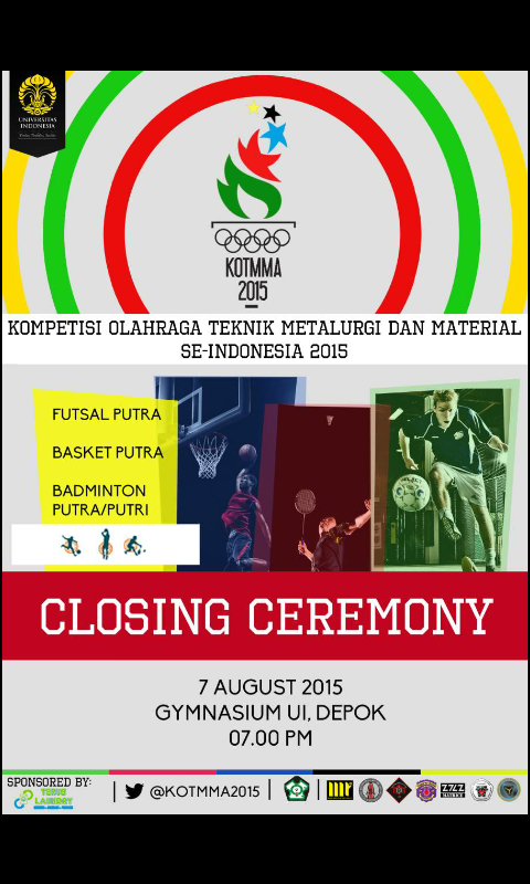 KOTMMA2015's tweet photo. Jangan lupa juga dateng CLOSING CEREMONY KOTMMA 2015. TODAY. GYM UI. 7 PM! @himamet_untirta @MTM_ITB http://t.co/CRUJunut2s