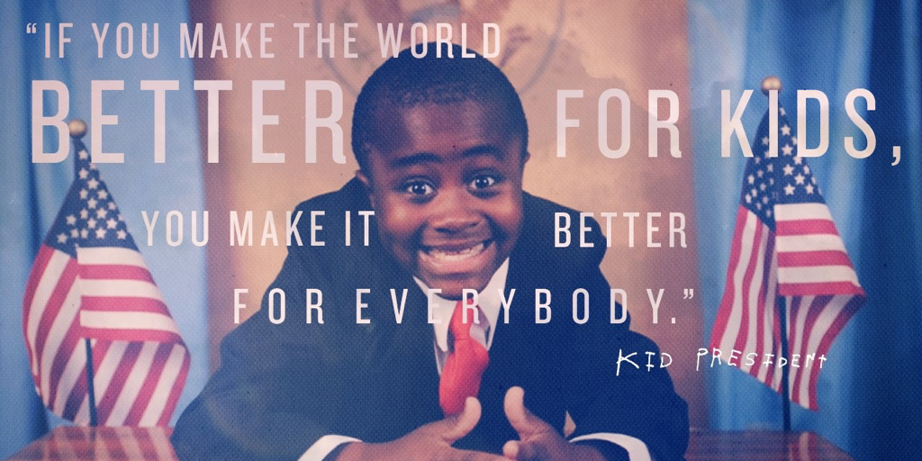 edutopia's tweet image. We interrupt your timeline to bring you a very important announcement from @iamkidpresident.