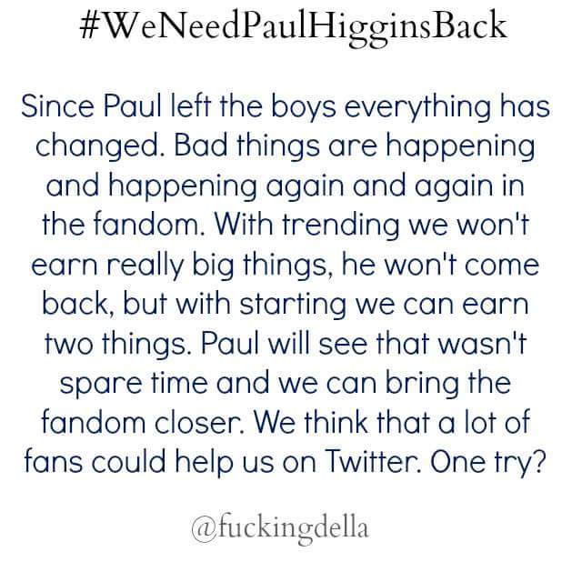 MosbyDiana's tweet photo. A dream is only a dream until you decide to make it real.
@Harry_Styles 
@paulyhiggins 
#WeNeedPaulHigginsBack http://t.co/CaWv2iS4sT