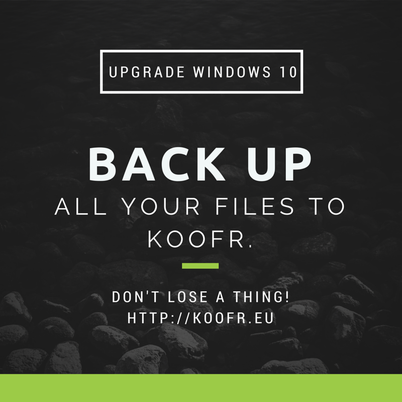 KoofrNet's tweet image. Back up all of your files while upgrading Windows10.
Koofr.eu #Windows10 #WindowsHacks #BackUp #Upgrade