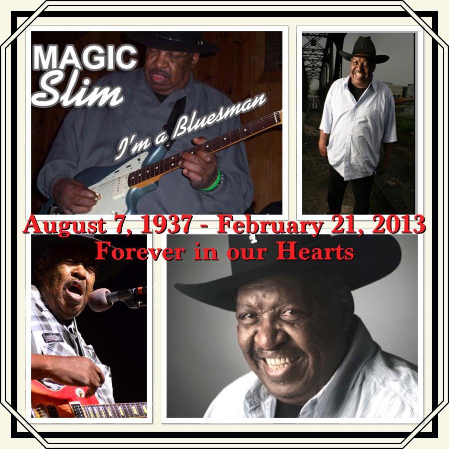 Happy 78th Birthday Magic Slim (Morris Holt) RIP.    