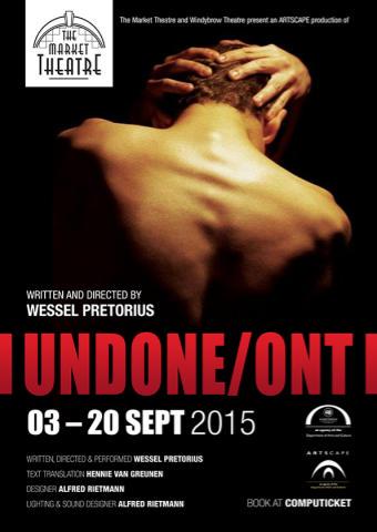 alfred_rietmann's tweet photo. #Undone_Ont @MarketTheatre with Wessel Pretorius. An @ArtscapeTheatre Production from 3 Sept. Roll on in. #Theatre http://t.co/EC2Wi3fA3o