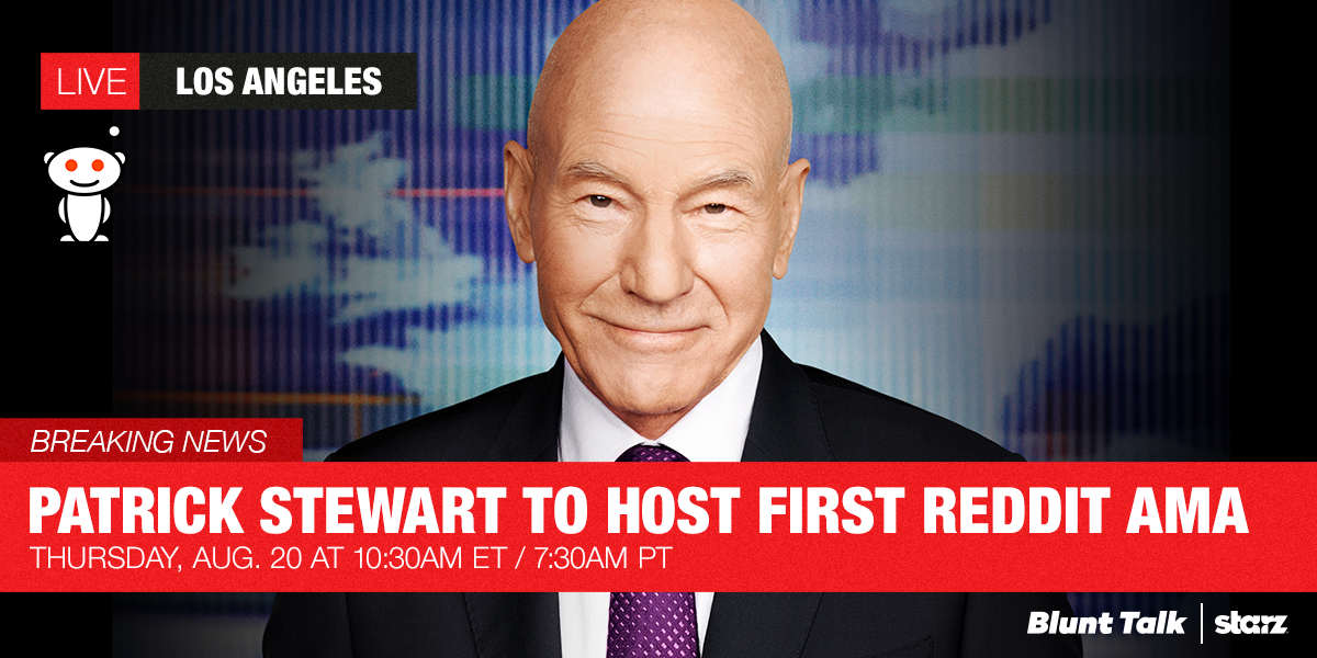 BluntTalk_STARZ's tweet photo. TOMORROW: Viewers given opportunity to ask @sirpatstew anything during his first-ever @Reddit_AMA. #BluntTalk http://t.co/m7YdiTKXfE