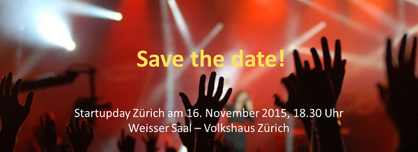 StartupfairCH's tweet photo. Save the date: Startupday 2015 am 16. November 2015, 18.30 Uhr im Volkshaus Zürich! http://t.co/M8DGvhfknd http://t.co/TCM6MC4R7f