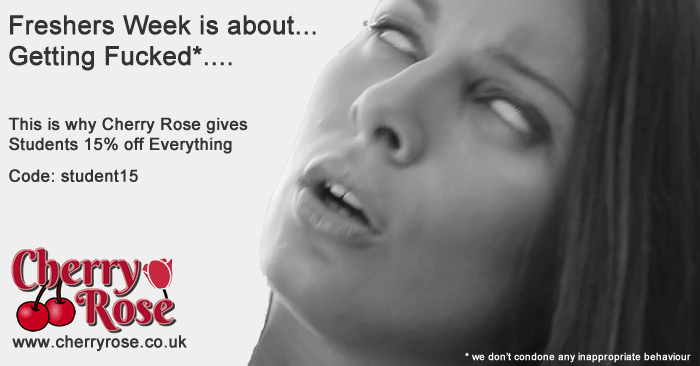 cherrylove_uk's tweet photo. Freshers is about getting F*cked...That's why #CherryRose offer all students 15% off everything #freshers #students http://t.co/5KQcGCLHB6