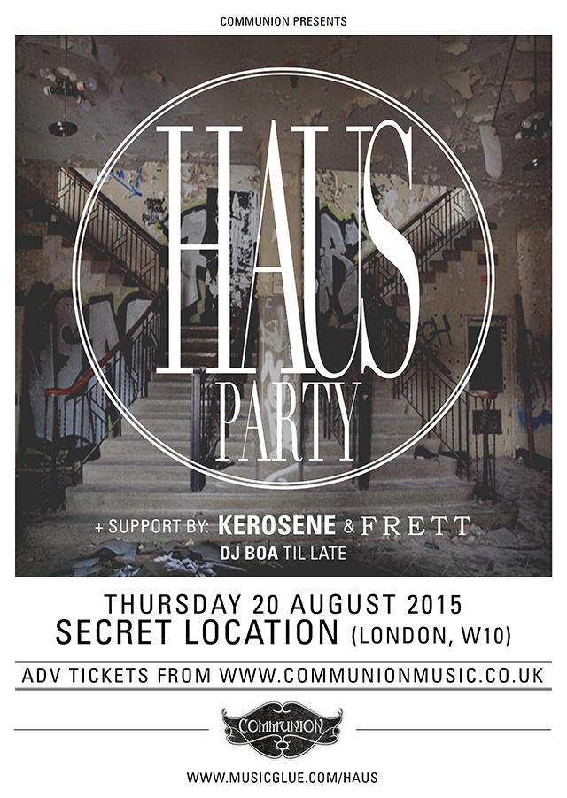 TONIGHT! Join us for a secret #HausParty in London! @HAUS_Band <a href="/FrettUK/">Frett</a> <a href="/Kerosceneband/">Keroscene</a> Tickets.lnk.to/HausParty2
