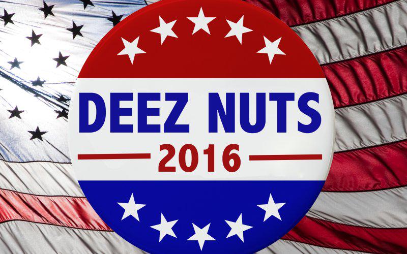 1025TheBone's tweet photo. Not a Hillary or #Trump fan? Then #DeezNuts is for you! But there's one problem: http://t.co/LnQHWKPNyO @RogerandJP http://t.co/Drqi2GHnhj