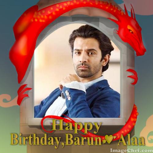 Happy Birthday,My Love,Barun Sobti  