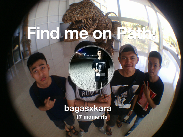 bagaskurniyawan's tweet photo. Find me on #Path now! Go to: http://t.co/jxgHo4RxxM! #thepersonalnetwork http://t.co/IaolQmAPOg