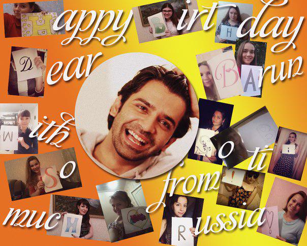  Happy Birthday Dear Barun Sobti ! With so much love from Russia! 