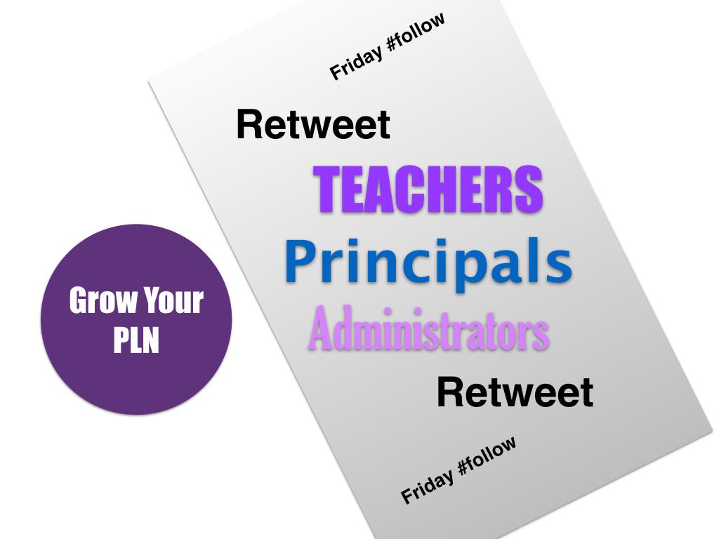It's Friday somewhere. Please retweet if you want to GROW YOUR PLN.... then #follow #followback #whatisschool #edchat