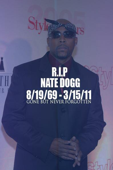 HAPPY BELATED BIRTHDAY TO THE LEGENDARY ARTIST AND PIONEER, NATE DOGG. REST IN PEACE.    