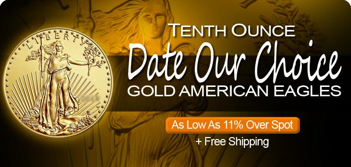 SilverTowneLP's tweet image. Tenth Ounce #Gold American Eagles As Low As 11% Over Spot + #FreeShipping bit.ly/1hvTled