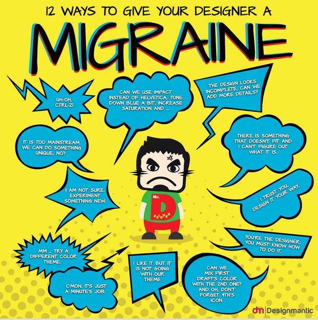 WetpaintAds's tweet image. As a tribute to #designers, #DesignMantic puts together this #infographic on how to give designers #headaches #LOL
