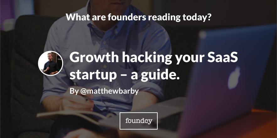 foundcy's tweet image. Growth hacking your SaaS startup – a guide. bit.ly/1LAwxD4 By @matthewbarby // #startups #growthhacking