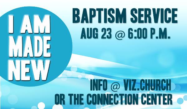 MattVanderbilt's tweet photo. Join Vision Church for our Baptism service this Sunday (August 23) at 6pm. http://t.co/yfvnk4XdkX