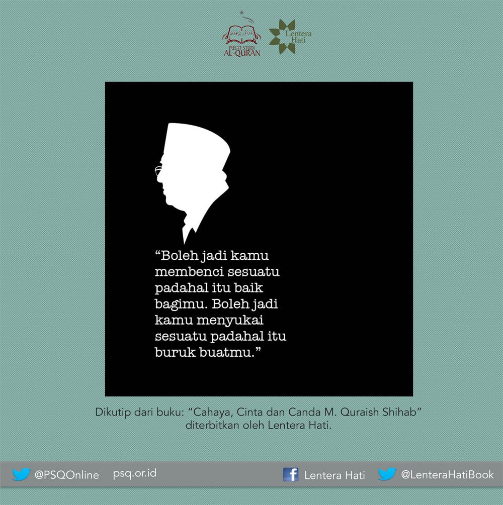 M Quraish Shihab On Twitter Renungan Dikutip Dari Buku Cahaya Cinta Dan Canda M Quraish Shihab Http T Co Qnw8i61not