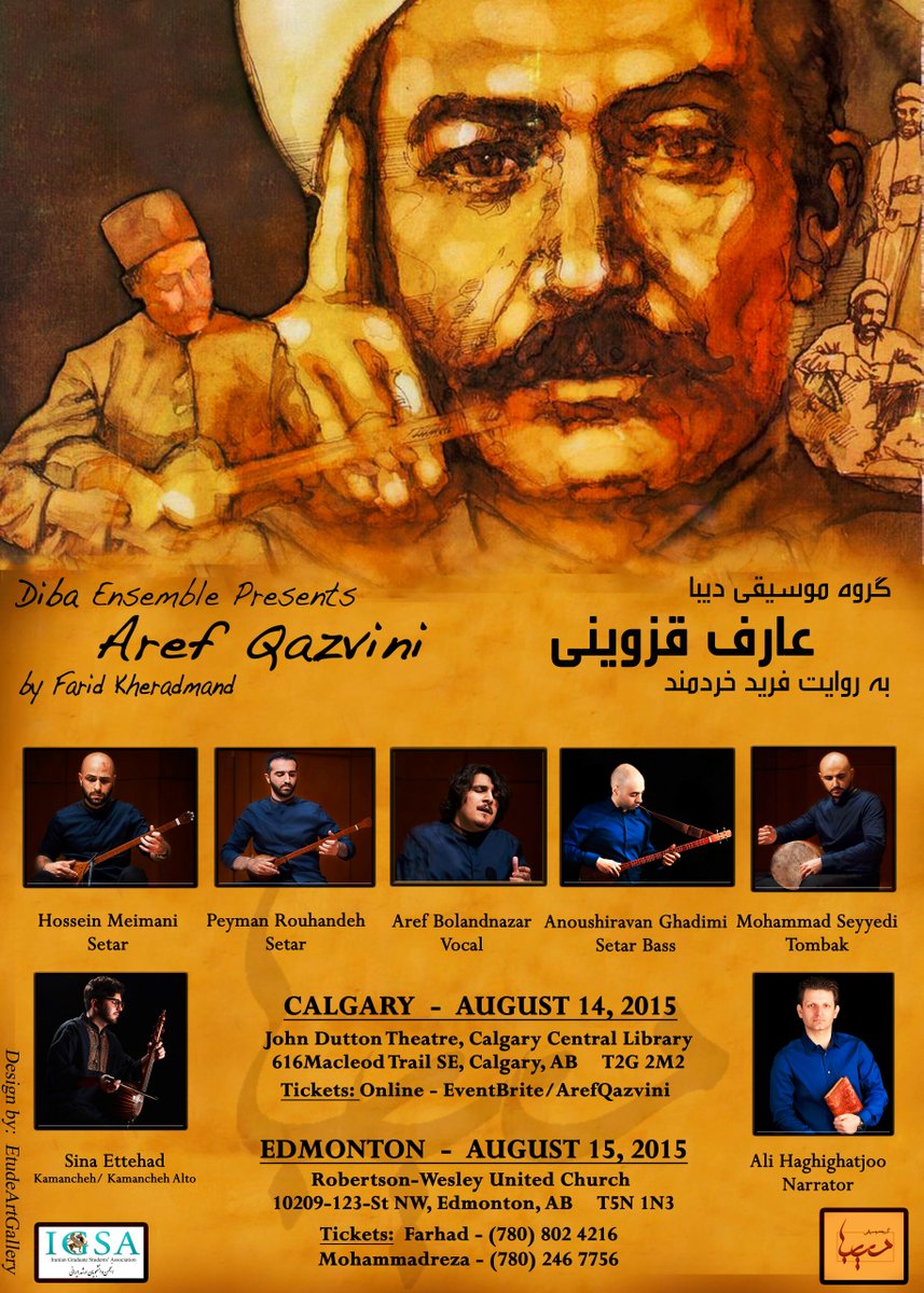 A narration of the life and works of @ArefQazvini, (عارف قزوینی) Iran’s National Poet. (@Calgary @Edmonton,Aug.2015)