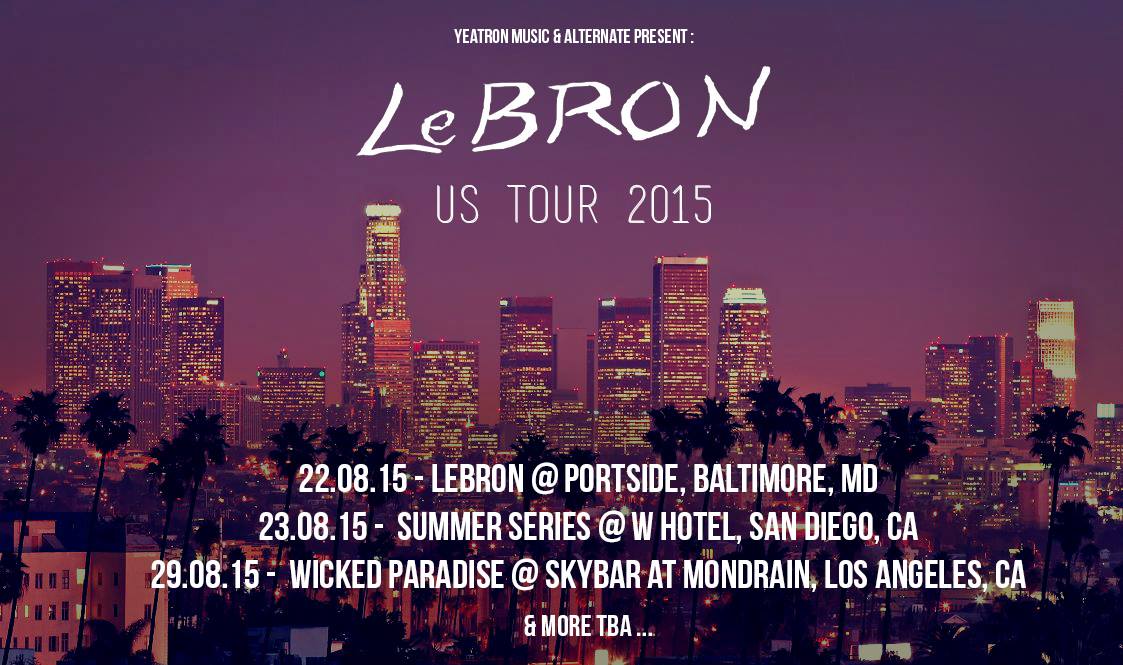 Alternate_Party's tweet photo. @Alternate_Party &amp; Yeatron Music sont fiers de vous annoncer la première tournée US de @thisislebron #USTOUR #bethere http://t.co/ZMyn8BygW0