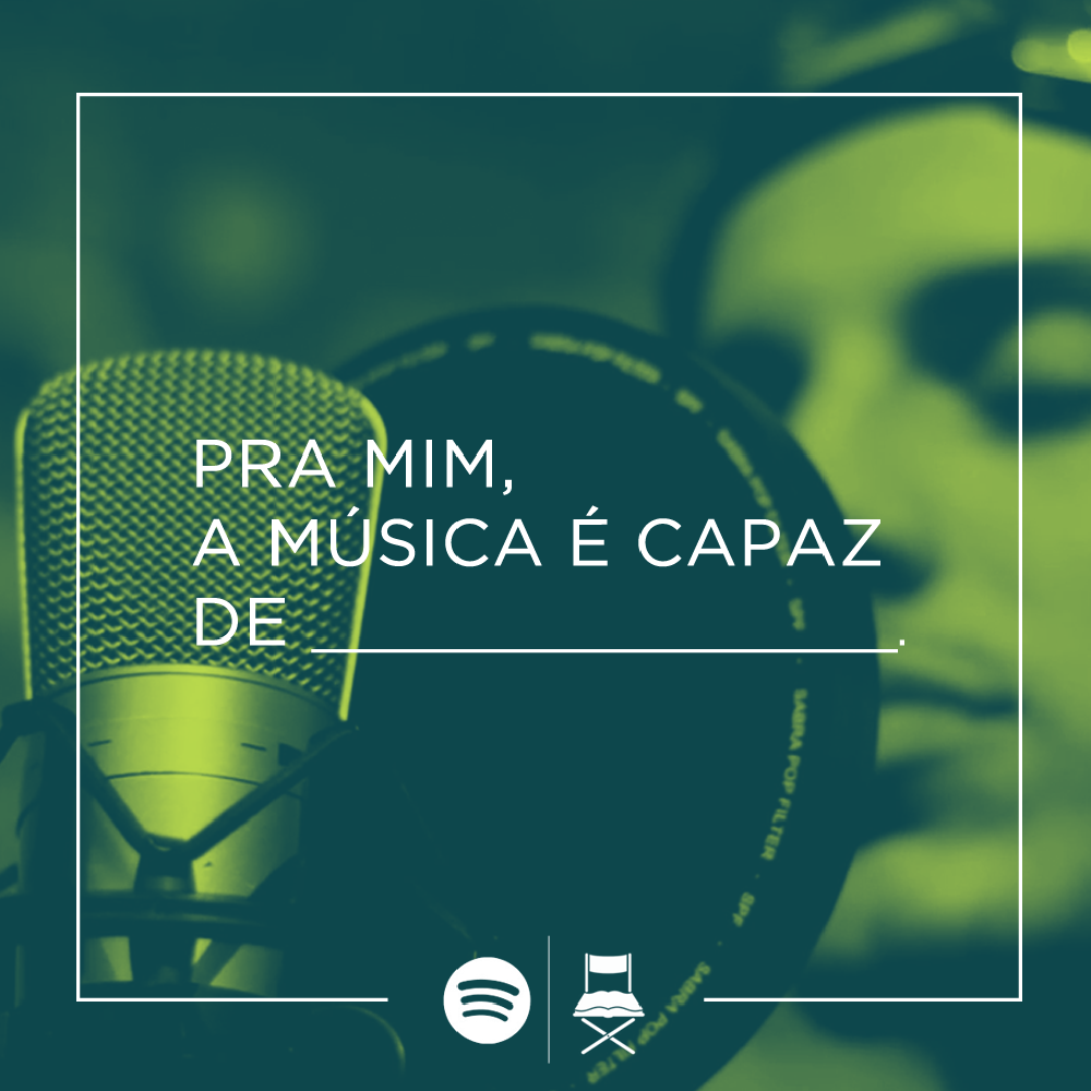 Pra você, do que a música é capaz? Responda.
