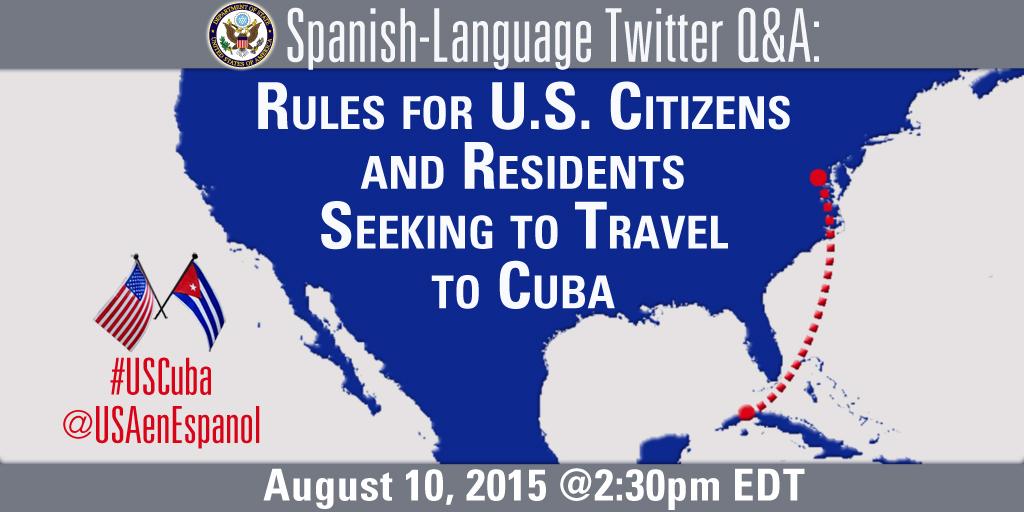 StateDept's tweet photo. Looking to travel to #Cuba? Join @USAenEspanol's Q&amp;A in Spanish today at 2:30pm ET. Ask ?s using #USCuba. http://t.co/rp7GXpq5Pp