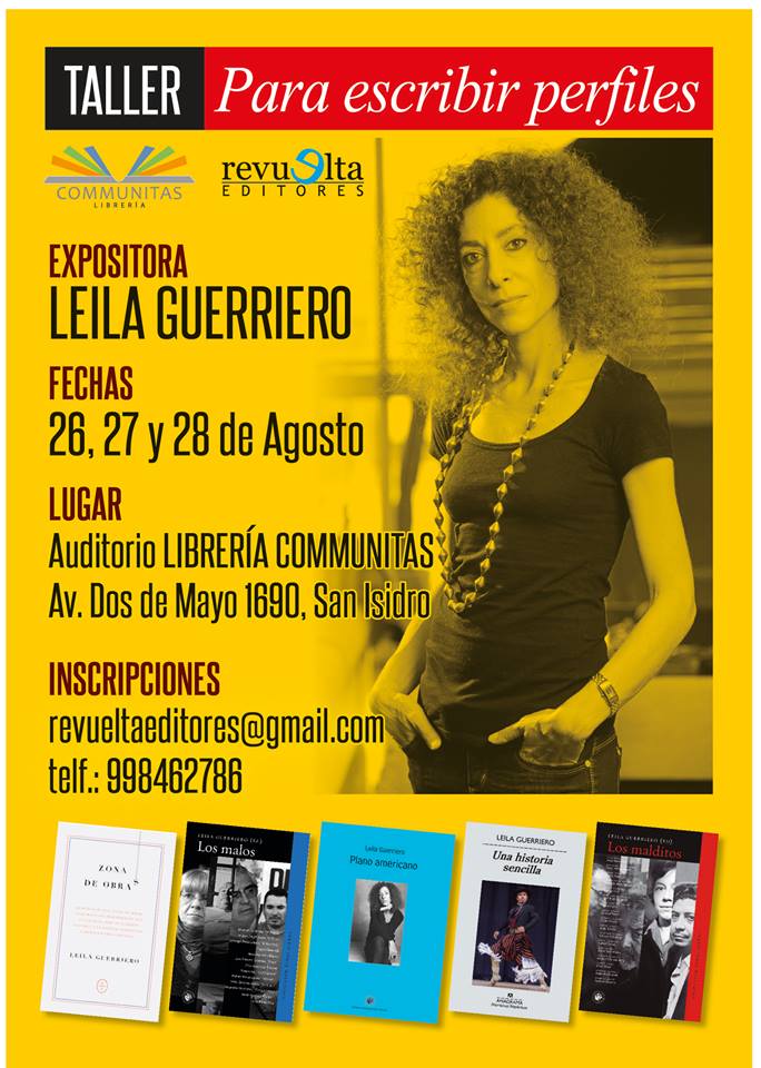 pujamek's tweet image. Este 26,27 y 28 de agosto #LeilaGuerriero brindará un taller en Lima (auditorio de #LibreríaCommunitas) #Periodismo