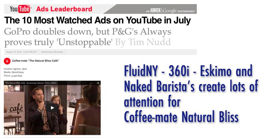 fluidny's tweet photo. @charlesnordeen #naturalblisscafe  one of most-watched ad YouTube July! 3.3 million views
 http://t.co/B9YOJh19io http://t.co/qlvw4I8YAg