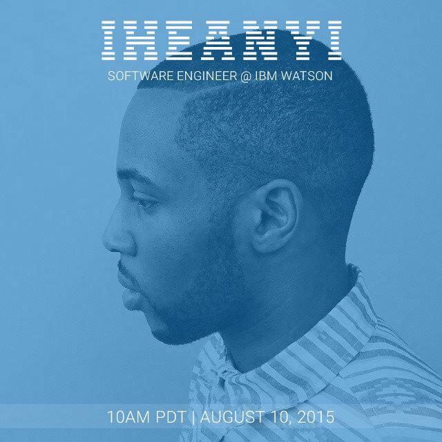 AMA right now with Iheanyi, a software engineer at IBM Watson! 

See here: m.facebook.com/groups/3934546…