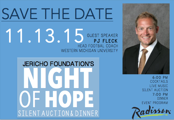 JerichoHOPE's tweet photo. Save the Date 11/13/15! @Coach_Fleck is our 12th annual Night of HOPE guest speaker! 6pm at the @RadissonKZOO http://t.co/5DOu6FcZek