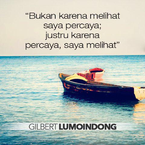 PastorGilbertL's tweet photo. Bukan karena melihat, saya percaya... http://t.co/qsMKQtu7Aa