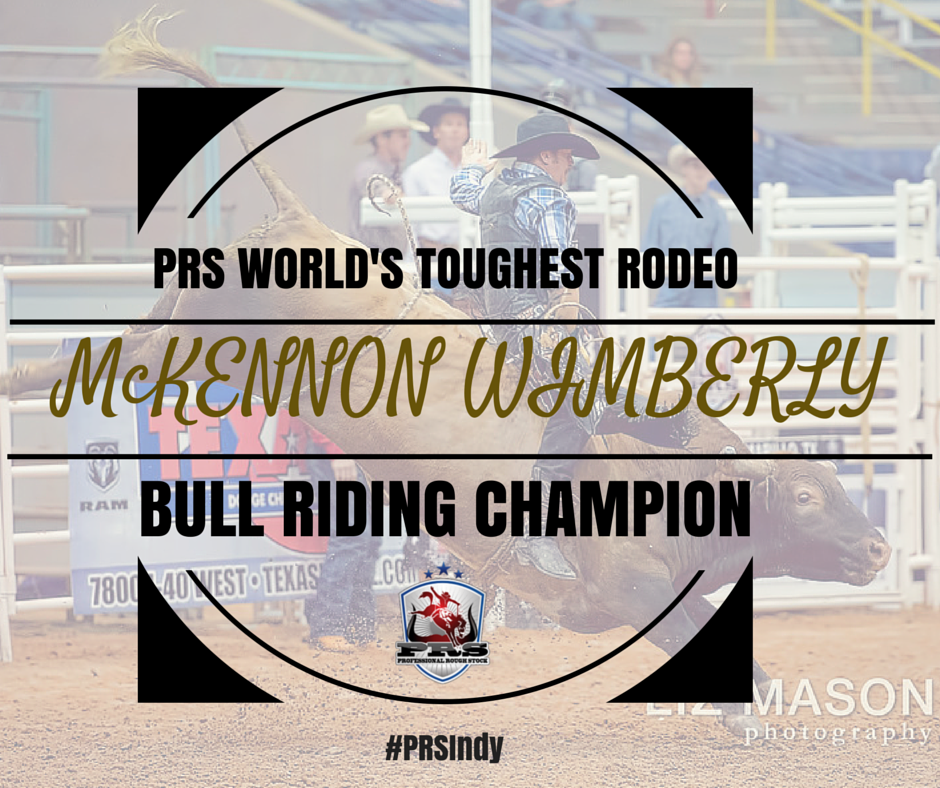 ProRoughStock's tweet photo. YOUR PRS @WTRodeo BULL RIDING CHAMPION: MCKENNON WIMBERLY! #PRSIndy @mckennon123 http://t.co/Cr6GJVQvj7