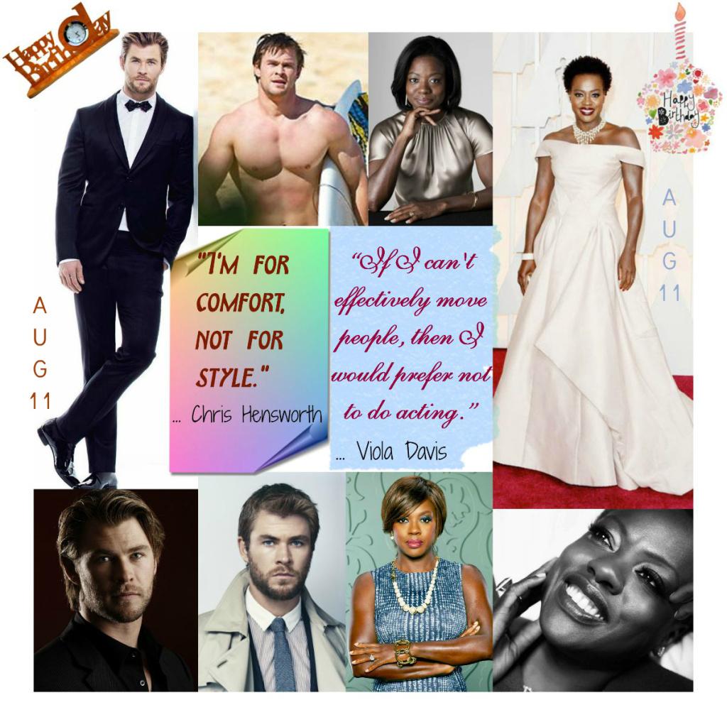 Happy Birthday Viola Davis & Chris Hemsworth Aug 11 Event  