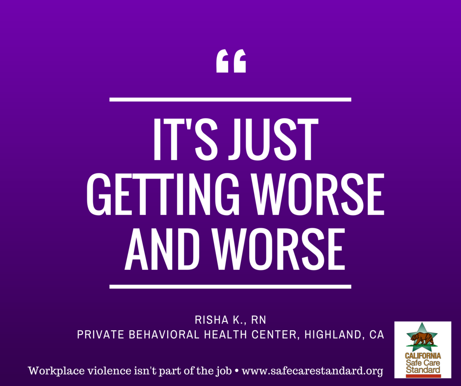 CASafeCare's tweet photo. "It's just getting worse and worse." Risha K., RN http://t.co/uJf0wdobBu #workplaceviolence #healthcare http://t.co/JBv3HleI3L