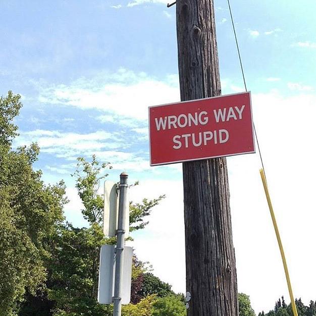 DontMove2PDX's tweet photo. Listen to the signs #WrongWayStupid ... #DontMoveToPortlandOregon #DMTPO #DontMoveToPDX #D… http://t.co/4m2Q3YagXP http://t.co/0q2oGakqIU